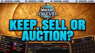 Wow Forever What To Keep, Sell Or Auction Beginners Guide - No-Nonsense Guide
