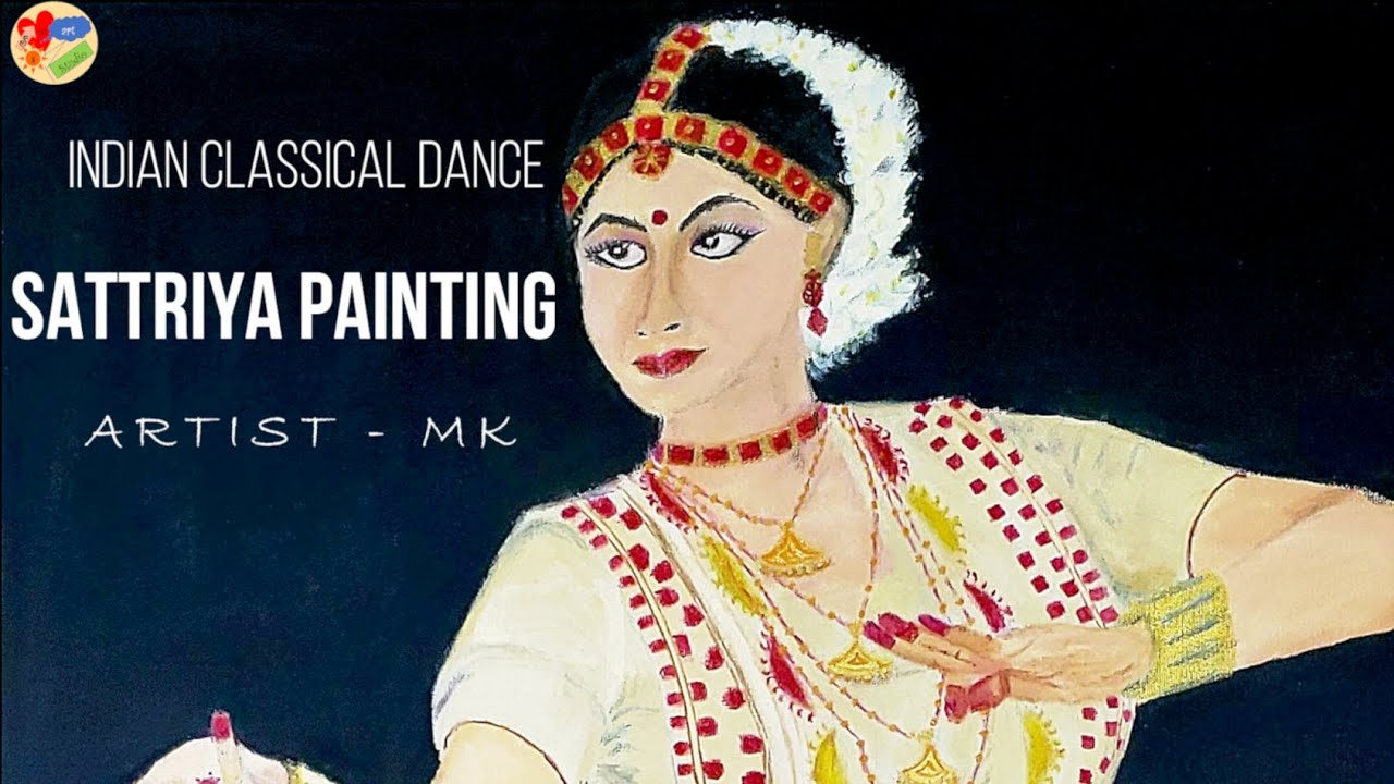 Sattrt | Indian classical dance, Dance paintings, Artwork