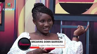 BREAKING DOWN BARRIERS: WOMEN'S STRUGGLES IN MALE-DOMINATED FIELDS