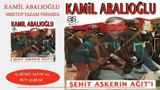 Kamil Abaloğlu - Mektup Yazam Vefasıza  Resimi