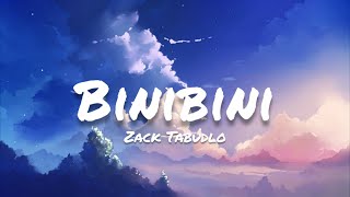 Zack Tabudlo- Binibini (Lyrics)