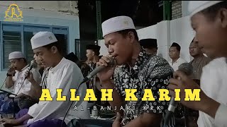 Download lagu ALLAH KARIM - VOC. AL-ABRORY - AL BANJARI KRK.