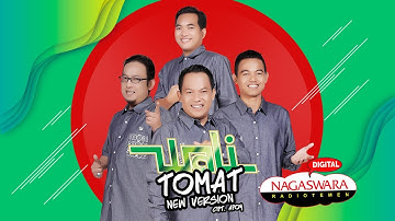 Wali - TOMAT (New Version) (Official Radio Release) NAGASWARA