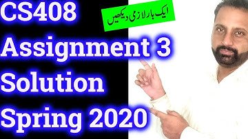 CS408 Assignment No 3 Complete Solution spring 2020 By Abid Farooq Bhutta