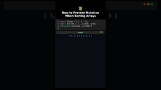 How to Prevent Mutation When Sorting Arrays #sort