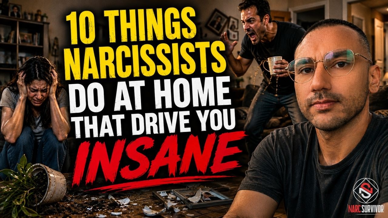 Thumbnail for 10 Things Narcissists Do At Home That Drive You INSANE