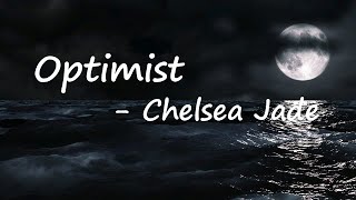 Chelsea Jade - Optimist (Lyrics)
