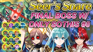 Sothis True Solos Seers Snare final boss! #8 (Advanced)
