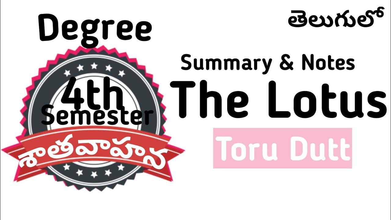 The Lotus Toru Dutt Summary Notes in Telugu I Satavahana University Sem