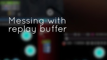 random osu! catch clips | messing with replay buffer on obs