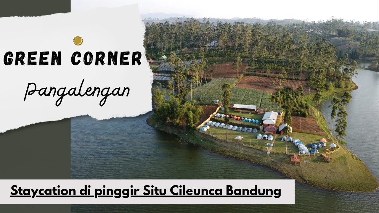 Glamping murah di Pangalengan Bandung Green Corner Staycation di pinggir Situ Cileunca