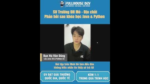 Hà Văn Dũng và những thay đổi của Dũng khi học tại trung tâm FullHouseDev