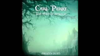 Frozen Dust-Carl Perry Jr./Milivoje Jankovic