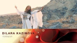 Dilara Kazimova - Azərbaycan Resimi