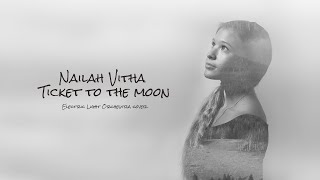 Nailah Vitha - Ticket to the moon (ELO Cover)