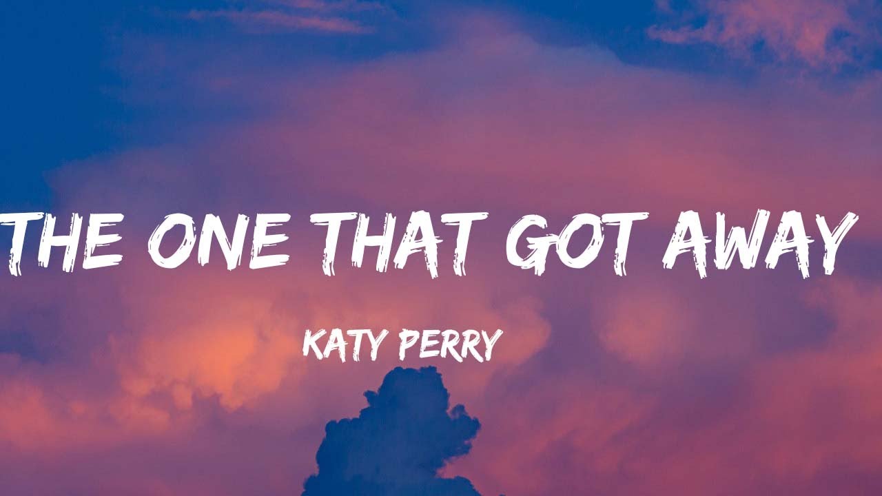 Katy Perry The One That Got Away Tekst Katy Perry - The One That Got Away (Lyrics) | Miley Cyrus, Shawn Mendes