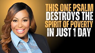 “This One Psalm Destroys the Spirit of Poverty in Just 24 Hours | Dr. Cindy Trimm”