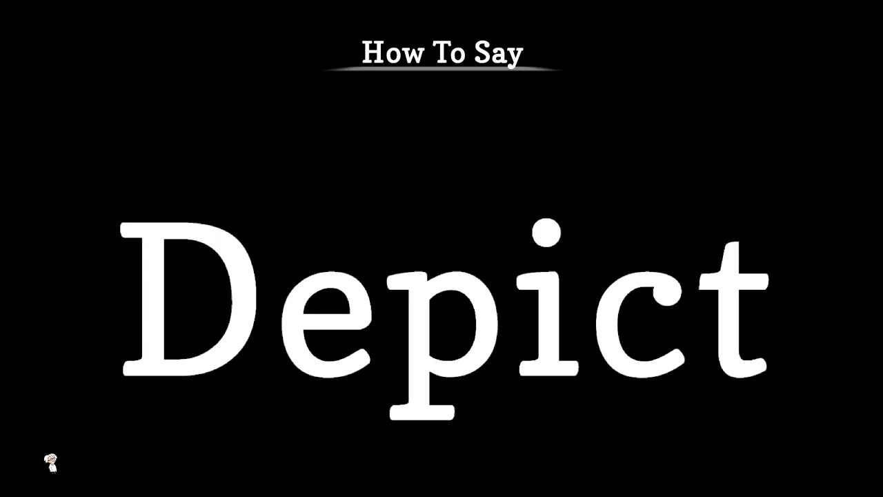 How To Say Depict | Pronunciation | Vocabulary | Meaning | Professor Christopher