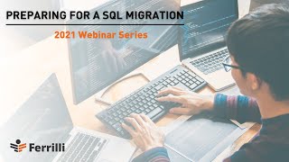 Preparing for a SQL Migration