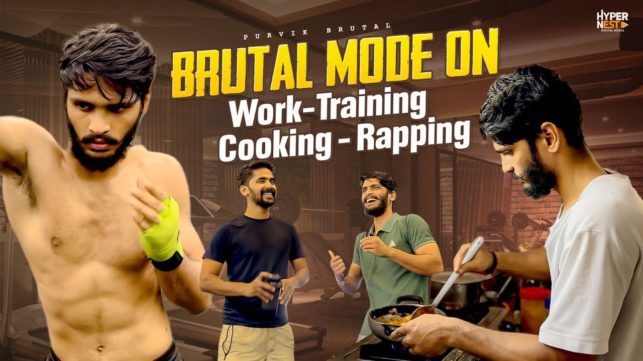 Brural Mode On | Work - Training - Cooking & Rapping