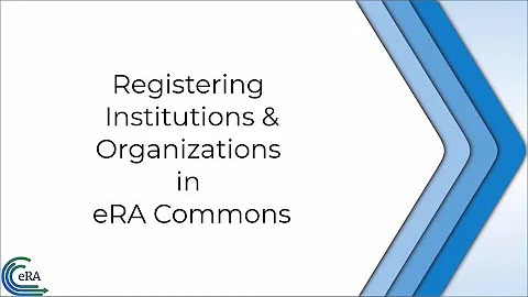 Registering Institutions & Organizations in eRA Commons - DayDayNews