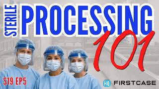 Sterile Processing 101: Sterilization Methods Explained - Steam, Low-Temp, & IUSS