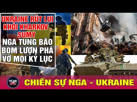 Nga Ukraine mới nhất 6/4: Ukraine rút lui khỏi Kharkov,Sumy; Nga tung bão bom lượn phá vỡ mọi kỷ lục