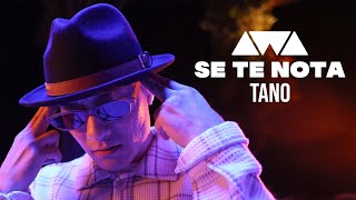 TANO - Se Te Nota | AWA Music Live Video
