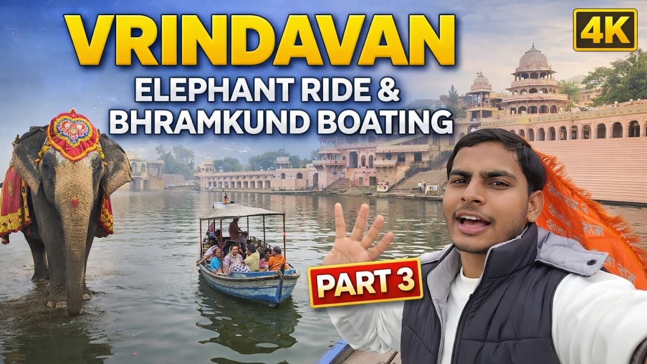 Vrindavan Vlog Part 3 | Elephant Ride & Bhramkund Boating Experience