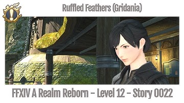 FFXIV Ruffled Feathers - Story 0022 (Gridania) - A Realm Reborn