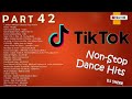TikTok Non-Stop Dance Hits Part 42 | DJ Sherr