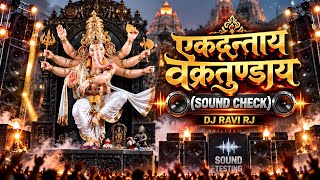 Ekadantaya Vakratundaya Gauri Tanaya Dhimi | SOUND CHECK | Ganpati Sound Testing | DJ RAVI RJ
