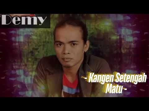 DEMY - KANGEN SETENGAH MATI