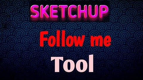 How to Use Follow Me tool in Sketchup | Tamil tutorials | TST