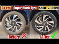 Best Quality, And Long Lasting Super Black Tyre Shine + Guard | Guard Against Cracking | nitto rai