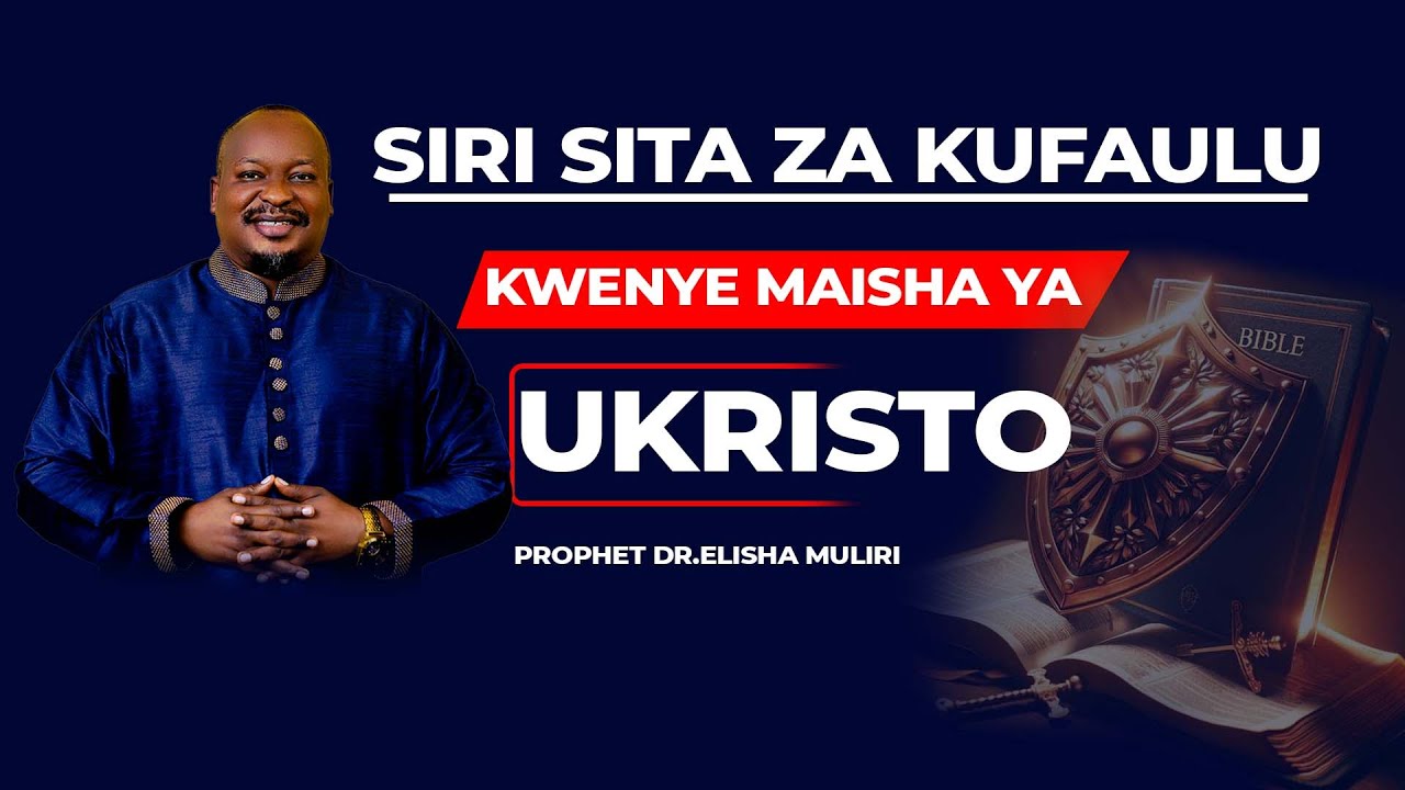 SIRI SITA ZA KUFAULU KWENYE MAISHA YA UKRISTO || PROPHET ELISHA MULIRI