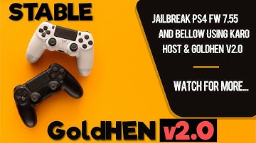 Jailbreak PS4 7.55 and Bellow Using Karo Host & GoldHEN 2.0 | Stable | SiSTR0