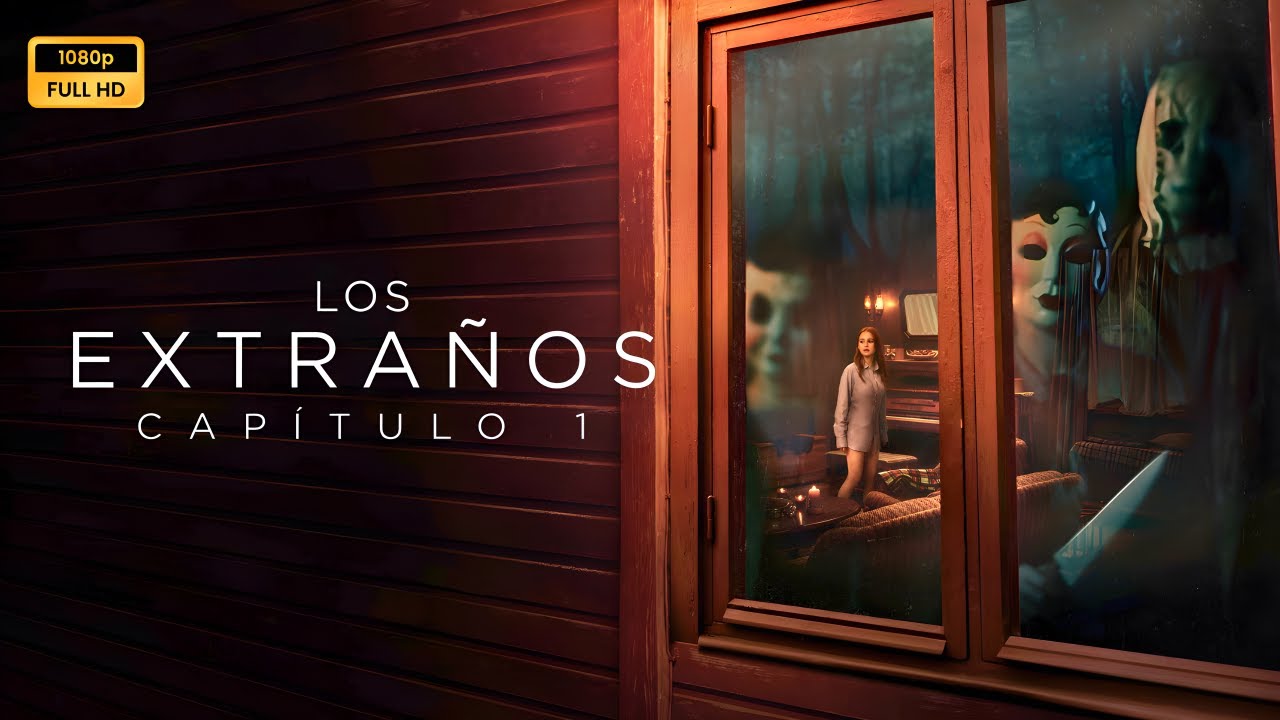 Los Extraños Capítulo 1 2024 Pelicula completa en español explicada ...