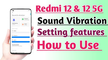 Redmi 12 & 12 5G Sound & Vibration setting features kaise Use kare | How to Use Sound Vibration
