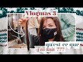 Qu'est-ce que j'ai Fait ??? | Vlogmas 3