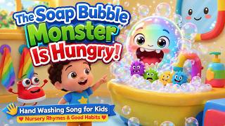 The Soap Bubble Monster Is Hungry! | Hand Washing Song for Kids | Nursery Rhymes & Good Habits screenshot 2