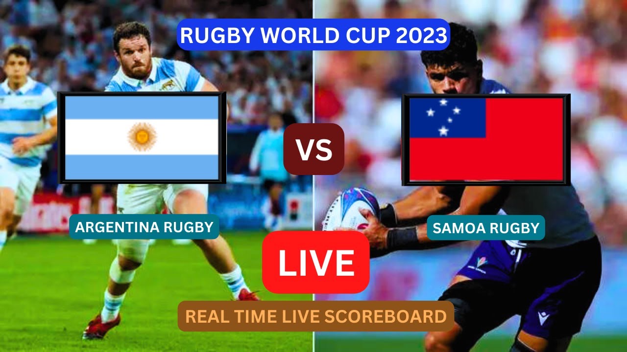 Argentina Vs Samoa LIVE Score UPDATE Today Game 2023 Rugby World Cup Pumas vs Samoa LIVE Results