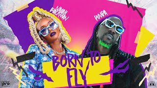 Nailah Blackman X Pumpa - Born To Fly (Official Lyric Video)