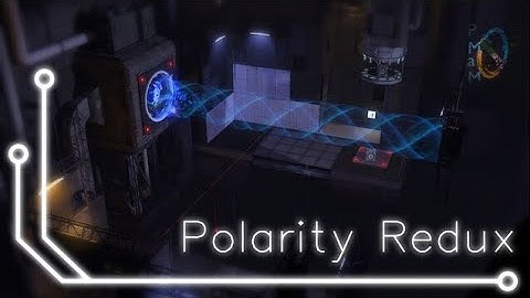 Portal 2 Test Chamber #283 Polarity Redux