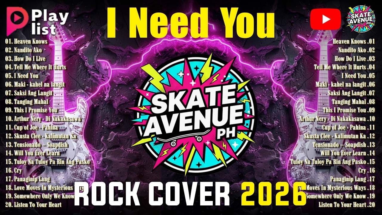 Best Skate Avenue PH – I Need You | Rock Cover Songs Non-stop 2026 | Hot Hit Philippines