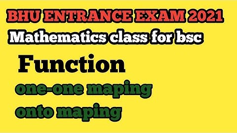 BHU ENTRANCE EXAM 2021| Function| one-one and onto maping function| insightarea|mathematics class.