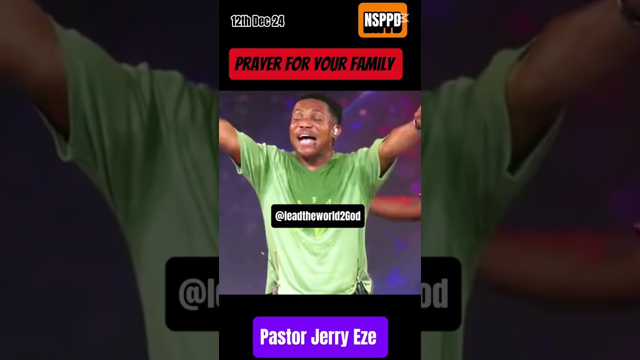 Prayer for your family by Pastor Jerry Eze