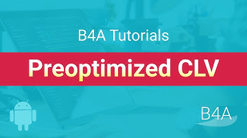 B4A Tutorial: PreoptimizedCLV - Lazy loading extension for xCustomListView (clv)