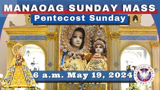 SUNDAY MASS TODAY at OUR LADY OF MANAOAG CHURCH LIVE MASS  6:00 A.M.  May 19,  2024