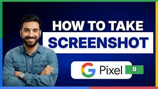 How to screenshot on Google Pixel 9[LATEST GUIDE]